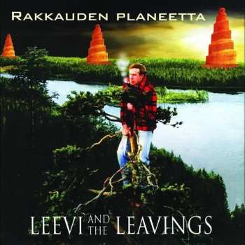 Album Leevi And The Leavings: Rakkauden Planeetta