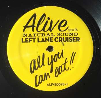 LP Left Lane Cruiser: All You Can Eat!!