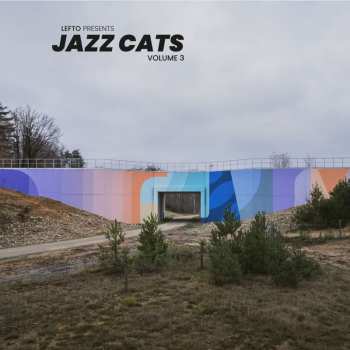 Album Lefto Presents Jazz Cats 3 / Various: Lefto Presents Jazz Cats 3