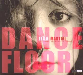 Album Leila Martial: Dance Floor