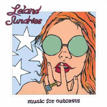 2CD Leland Sundries: Music For Outcasts
