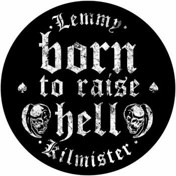 Merch Lemmy: Nášivka na chrbát Born To Raise Hell 
