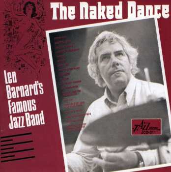 CD Len Barnard's Famous Jazz Band: The Naked Dance