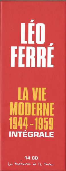 14CD/Box Set Léo Ferré: La Vie Moderne 1944-1959 Intégrale