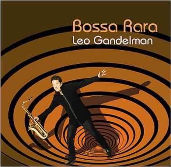 Album Leo Gandelman: Bossa Rara
