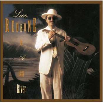 Album Leon Redbone: Up A Lazy River