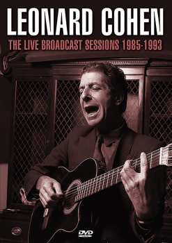 DVD Leonard Cohen: The Live Broadcast Sessions 1985–1993