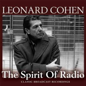 3CD/Box Set Leonard Cohen: The Spirit Of Radio (Classic Broadcasts Recordings)