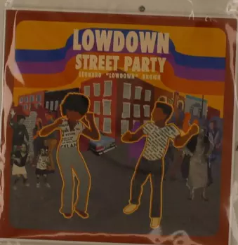 Leonard Lowdown Brown: Street Party