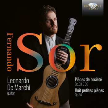 Album Leonardo De Marchi: Sor: Pieces De Societe Op. 33 & Op. 36: Huit Petit