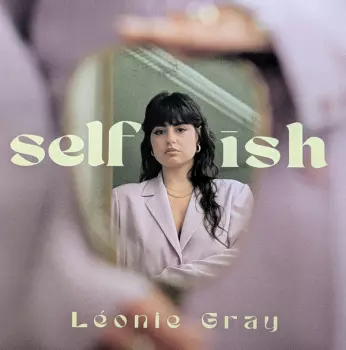 Léonie Gray: Self Ish