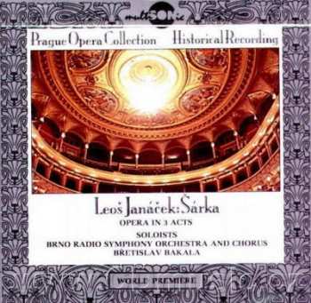 CD Leoš Janáček: Šárka (Opera In 3 Acts / World Première)