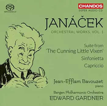Edward Gardner: Orchestral Works, Vol. 1 Suite From 'The Cunning Little Vixen', Sinfonietta, Capriccio