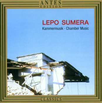 CD Lepo Sumera: Kammermusic