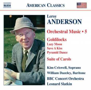 Album Leonard Slatkin: Orchestral Music ･ 5, Goldilocks, Suite Of Carols