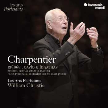 Album Les Arts Florissants / Wi: Charpentier: Medee / David & Jonathas / Acteon