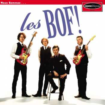 LP Les Bof!: Nous Sommes Les Bof