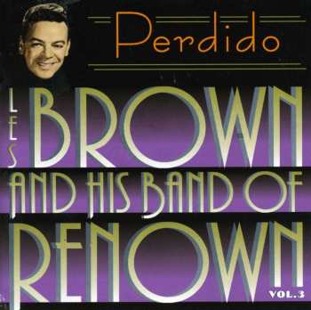 Album Les Brown And His Band Of Renown: Volume 3 - Perdido