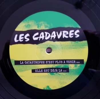 LP Les Cadavres: La Catastrophe N'est Plus A Venir...Elle Est Déjà Là...