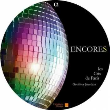 CD Les Cris de Paris: Encores