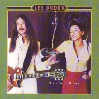 CD Les Dudek: Say No More