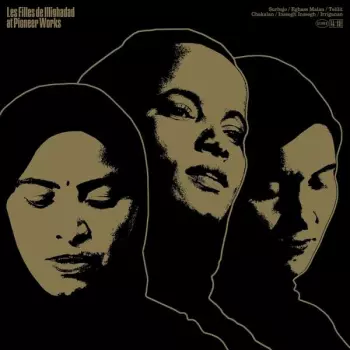 Les Filles De Illighadad:  At Pioneer Works 