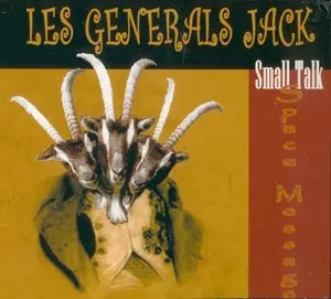 Les Generals Jack: Small Talk Space Message