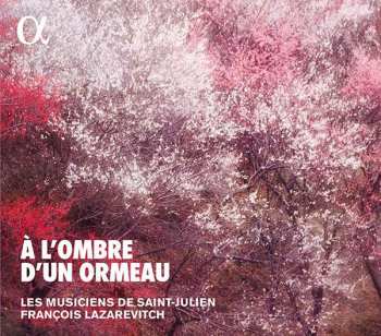 CD Francois Lazarevitch: A L'Ombre D'un Ormeau