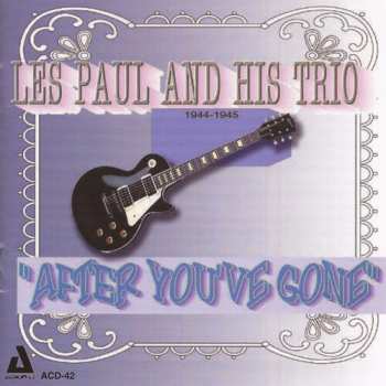 CD Les Paul And His Trio: After You've Gone