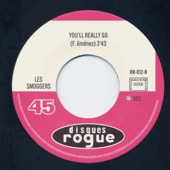 SP The Smoggers: Please, Never Change / You'll Really Go LTD
