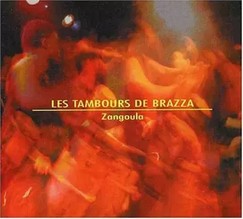 Les Tambours De Brazza: Zangoula