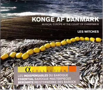 Konge Af Danmark (L’Europe Musicale À La Cour De Christian IV)