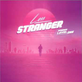 Album Less: Stranger Remixes Level One