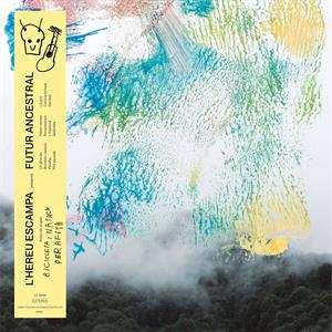 LP L'Hereu Escampa: Futur Ancestral
