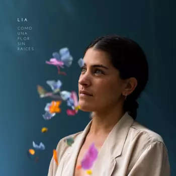 Lia: Como Una Flor Sin Raices