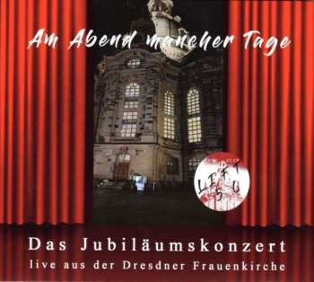 CD Lift: 50 Jahre, Am Abend Mancher Tage: Live Aus Der Dresdner Frauenkirche