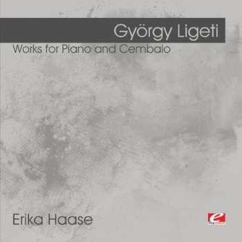 Album Ligeti,gyorgy: Ligeti: Works For Piano And Cembalo