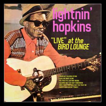 CD Lightnin' Hopkins: Live At The Bird Lounge