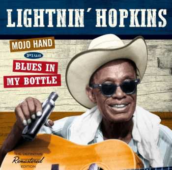 Album Lightnin' Hopkins: Mojo Hand plus Blues In My Bottle