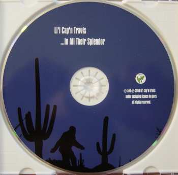 CD Li'l Cap'n Travis: ...In All Their Splendor