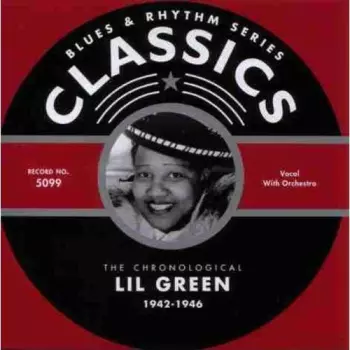 The Chronological Lil Green 1942-1946