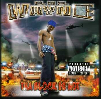 Album Lil Wayne: Tha Block Is Hot