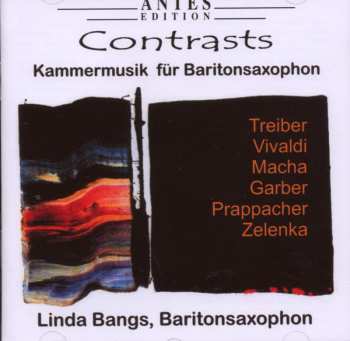 CD Linda Bangs: Contrasts: Kammermusik Für Baritonsaxophon