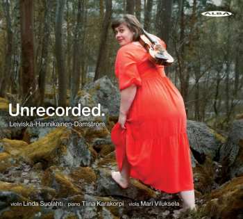 CD Tiina Karakorpi: Unrecorded. Leiviskä-Hannikainen-Damström