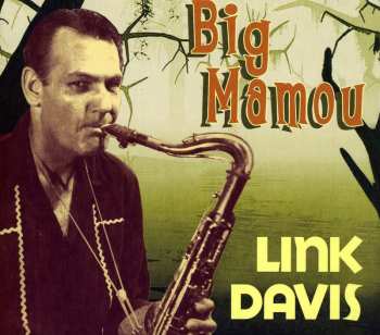Album Link Davis: Big Mamou