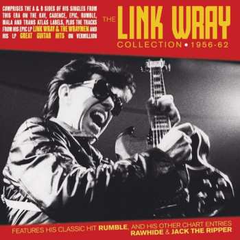 2CD Link Wray: The Link Wray Collection 1956-62