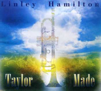 CD Linley Hamilton: Taylor Made