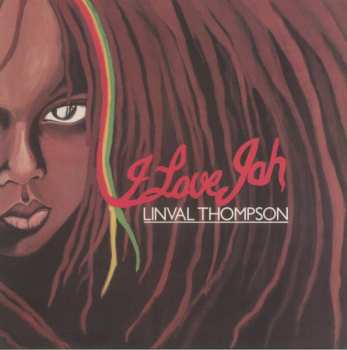 LP Linval Thompson: I Love Jah
