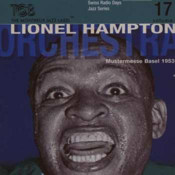 CD Lionel Hampton And His Orchestra: Mustermesse Basel 1953