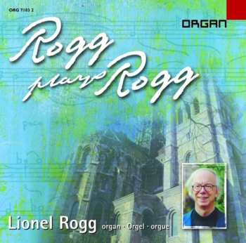 CD Lionel Rogg: Rogg Plays Rogg